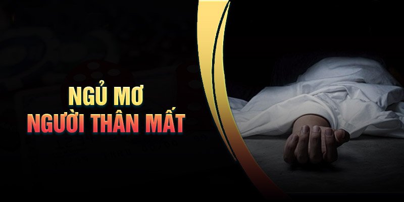 mo-ngu-nguoi-than-chet-diem-bao-gi-danh-so-may mo-ngu-nguoi-than-chet-diem-bao-gi-danh-so-may